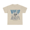 Wake Up to Reality Unisex Heavy Cotton Tee - Motivational Graphic T-Shirt