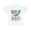 Wake Up to Reality Unisex Heavy Cotton Tee - Motivational Graphic T-Shirt
