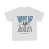 Wake Up to Reality Unisex Heavy Cotton Tee - Motivational Graphic T-Shirt