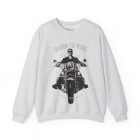 Born to Ride Crewneck Sweatshirt - Legendary Riders Motorcycle Apparel