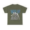 Wake Up to Reality Unisex Heavy Cotton Tee - Motivational Graphic T-Shirt