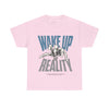 Wake Up to Reality Unisex Heavy Cotton Tee - Motivational Graphic T-Shirt